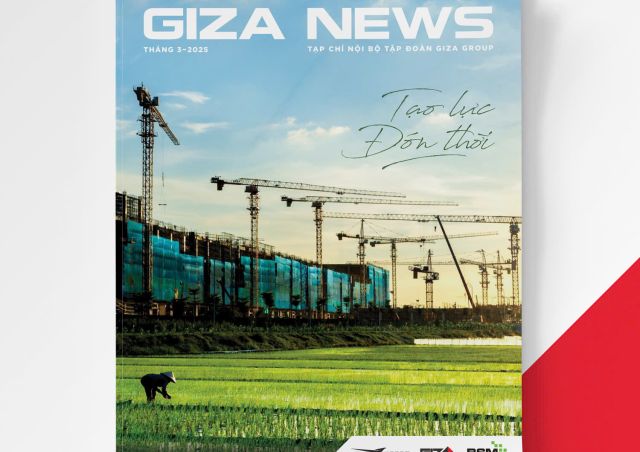 TẠP CHÍ GIZA GROUP - THÁNG 3/2025